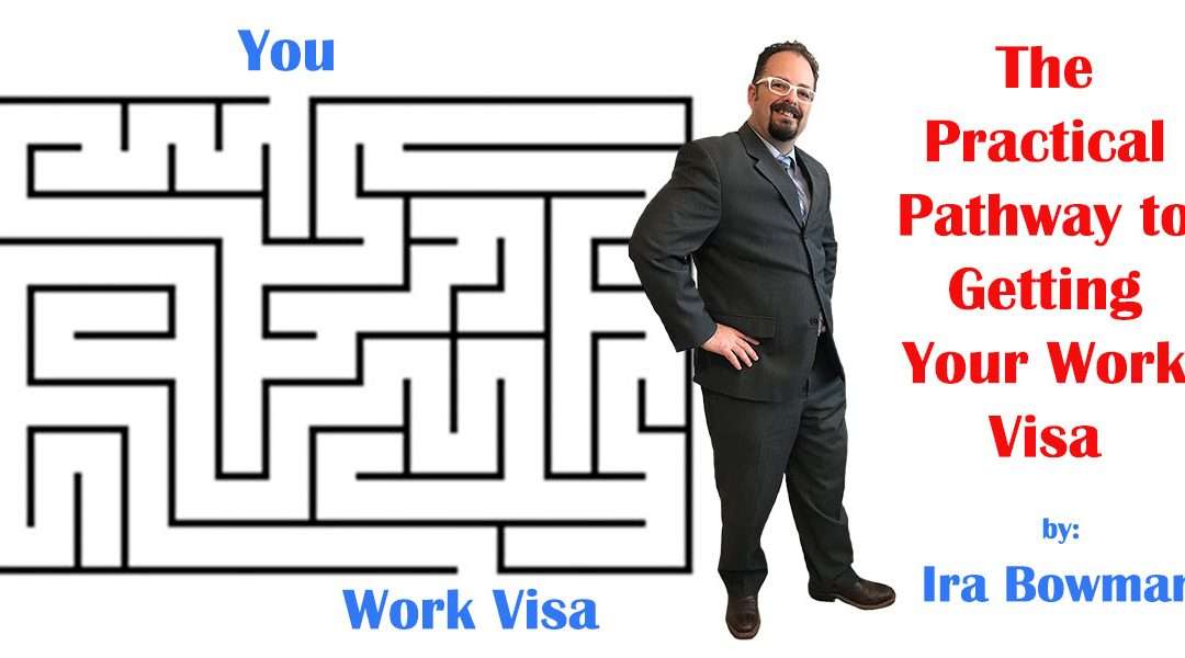 The Practical Pathway to Getting Your Work Visa