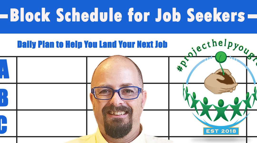 Block Schedule for Job Seekers